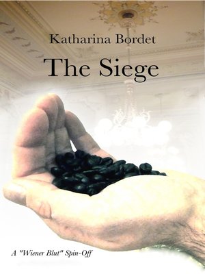 cover image of The Siege (A Wiener Blut Short Story)